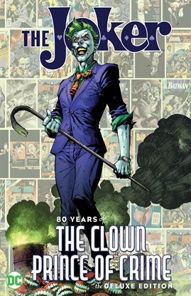 Cover image for The Joker: 80 Years of the Clown Prince of Crime The Deluxe Edition