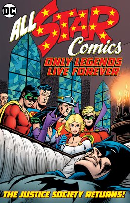 Cover image for All Star Comics: Only Legends Live Forever