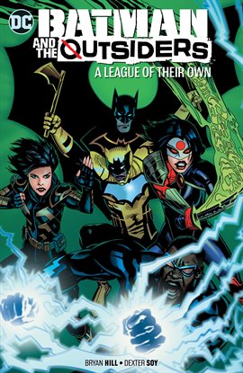 Cover image for Batman & the Outsiders Vol. 2: A League of Their Own