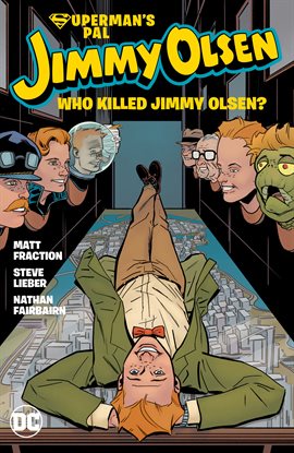 Cover image for Superman's Pal Jimmy Olsen: Who Killed Jimmy Olsen?
