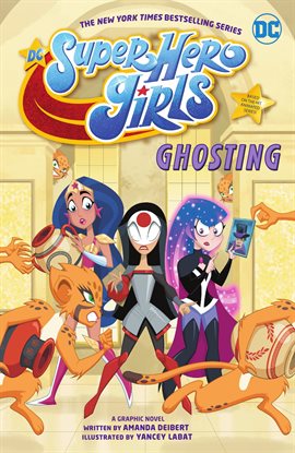 Cover image for DC Super Hero Girls: Ghosting