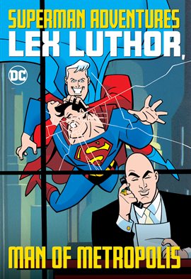 Cover image for Superman Adventures: Lex Luthor, Man of Metropolis