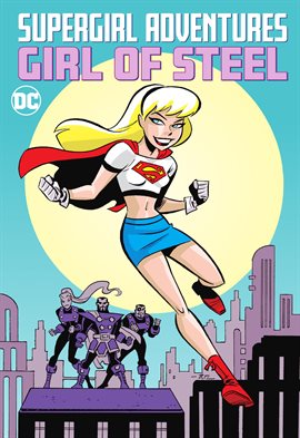 Cover image for Supergirl Adventures: Girl of Steel