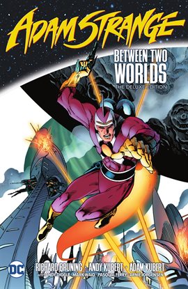 Cover image for Adam Strange: Between Two Worlds The Deluxe Edition