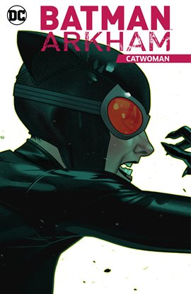 Cover image for Batman Arkham: Catwoman