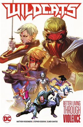 Cover image for WildC.A.T.s Vol. 1: Better Living Through Violence