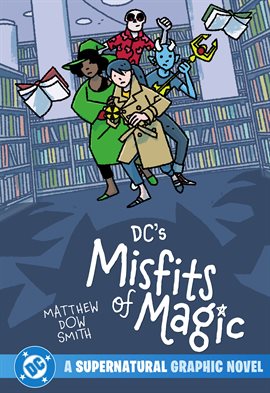 Imagen de portada para DC's Misfits of Magic