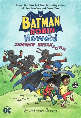 Cover image for Batman and Robin and Howard: Summer Breakdown