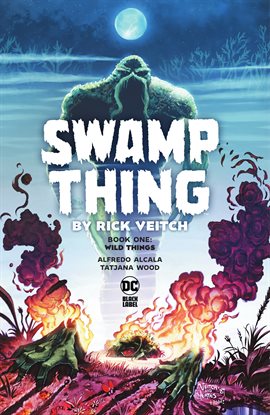 Cover image for Swamp Thing by Rick Veitch Book One: Wild Things