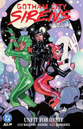 Gotham City Sirens: Unfit for Orbit Gotham City Sirens: Unfit for Orbit