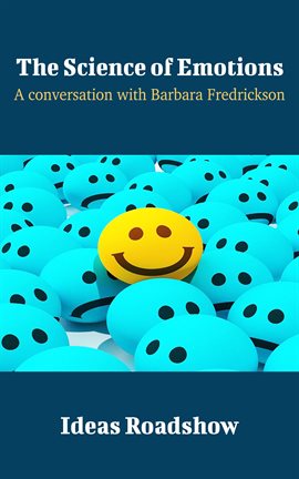 Cover image for The Science of Emotions - A Conversation with Barbara Fredrickson