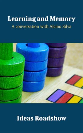 Cover image for Learning and Memory - A Conversation with Alcino Silva