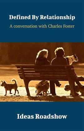 Cover image for Defined By Relationship - A Conversation with Charles Foster