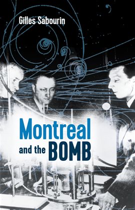 Cover image for Montreal and the Bomb