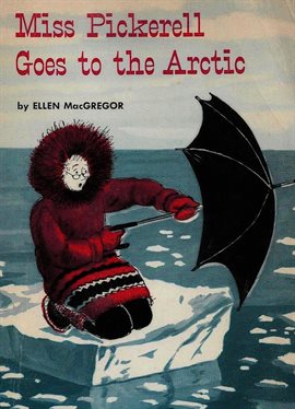 Imagen de portada para Miss Pickerell Goes to the Arctic