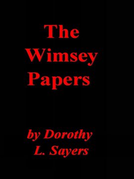 Cover image for The Wimsey Papers-The Wartime Letters and Documents of the Wimsey Family