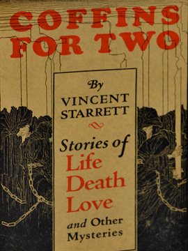 Cover image for Coffins for Two: Stories of Life, Death, Love, and Other Mysteries