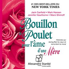 Cover image for Bouillon de poulet pour l'âme d'une mère