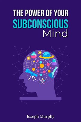 Imagen de portada para The Power of Your Subconscious Mind