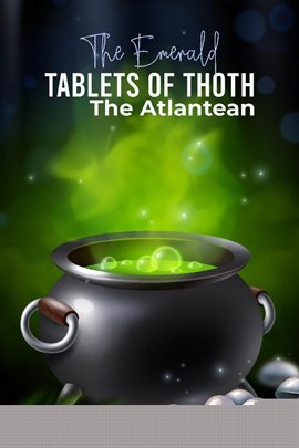 The Emerald Tablets of Thoth the Atlantean
