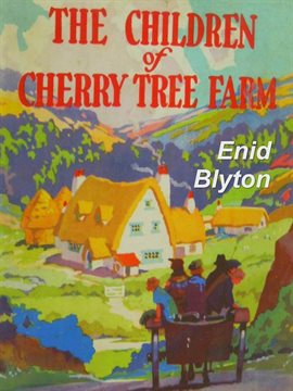 The Children of Cherry Tree Farm