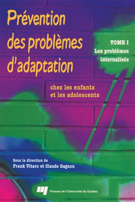 Imagen de portada para Prévention des problèmes d'adaptation chez les enfants et les adolescents