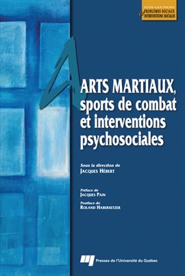 Imagen de portada para Arts martiaux, sports de combat et interventions psychosociales