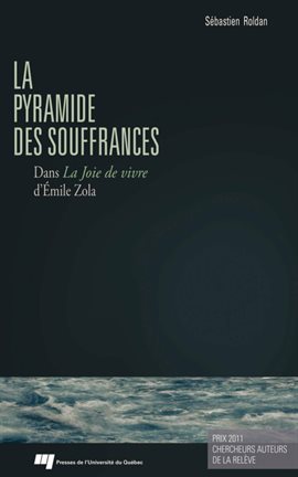 Cover image for La pyramide des souffrances dans La Joie de vivre d'Émile Zola