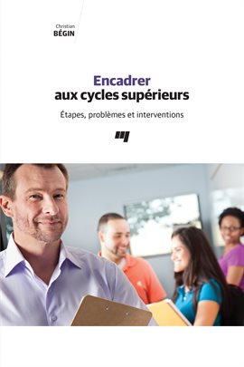 Cover image for Encadrer aux cycles supérieurs