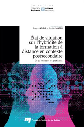 Imagen de portada para État de situation sur l'hybridité de la formation à distance en contexte postsecondaire, tome 1