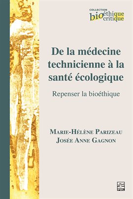 De la médecine technicienne à la santé écologique
