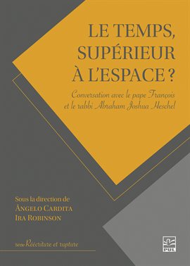 Cover image for Le temps, supérieur à l'espace?