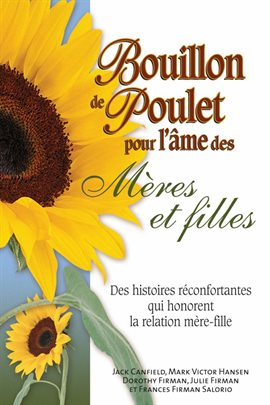 Cover image for Bouillon de poulet pour l'âme des mères et filles