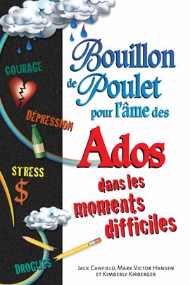 Cover image for Bouillon de poulet pour l'âme des ados dans les moments...