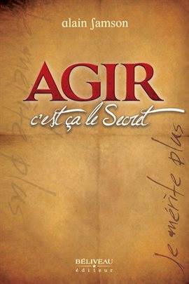 Cover image for Agir, c'est ça le Secret