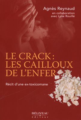 Cover image for Le crack: les cailloux de l'enfer