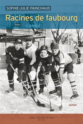 Imagen de portada para Racines de faubourg, tome 1: L'envol