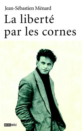 La liberté par les cornes