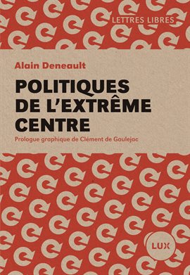 Cover image for Politiques de l'extrême centre