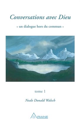 Cover image for Conversations avec Dieu, tome 1