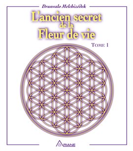 Imagen de portada para L'ancien secret de la fleur de vie - Tome 1
