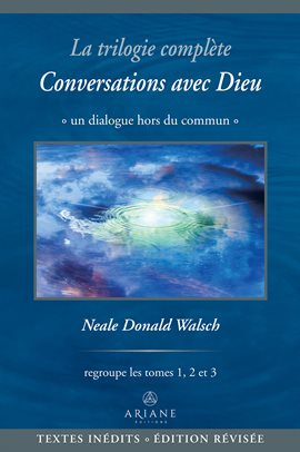 Cover image for La trilogie complète Conversations avec Dieu
