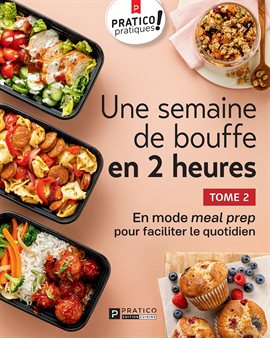 Cover image for Une semaine de bouffe en 2 heures, tome 2