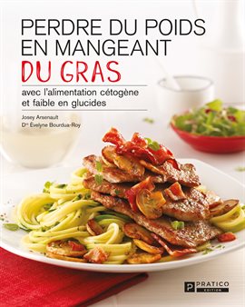 Cover image for Perdre du poids en mangeant du gras