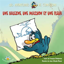 Imagen de portada para Une baleine, une maison et une fleur
