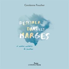 Cover image for Dessiner dans les marges et autres activités de fantme