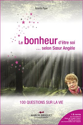 Cover image for Le bonheur d'être soi... selon Soeur Angèle