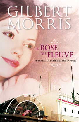 Cover image for La rose du fleuve