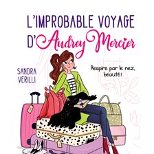 Imagen de portada para L'improbable voyage d'Audrey Mercier: Tome 1