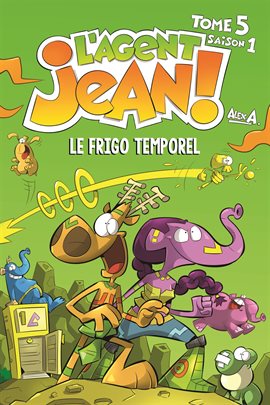 L'Agent Jean ! Vol. 5: Le frigo temporel